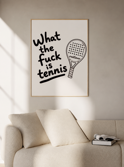 What the f*** is tennis Poster 3:4