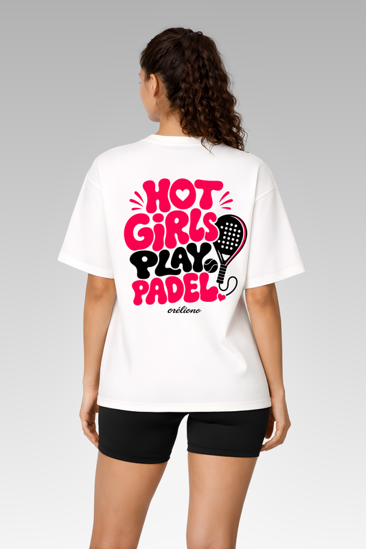 Oversize Hot Girls Play Padel Tee